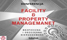 Facility & Property Managemnet - bezpieczna i oszczędna nieruchomość