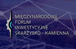 III Międzynarodowe Forum Inwestycyjne w Skarżysku – Kamiennej