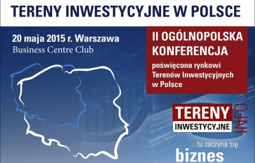 Konferencja Tereny Inwestycyjne w Polsce odbędzie się po raz drugi w maju