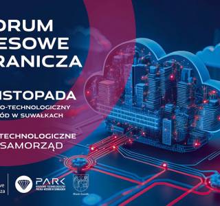 II Forum Biznesowe Pogranicza w Suwałkach